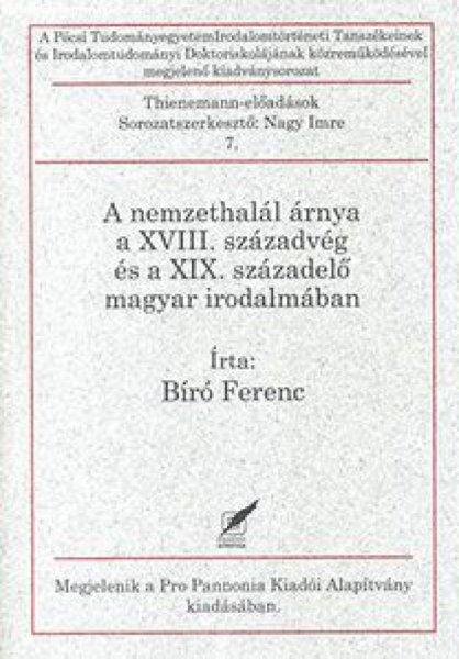 A nemzethalál árnya a XVIII. századvég és a XIX. századelő magyar
irodalmában