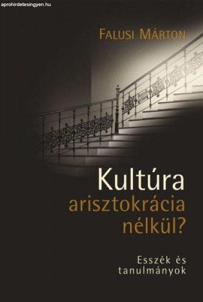 Kultúra arisztokrácia nélkül?