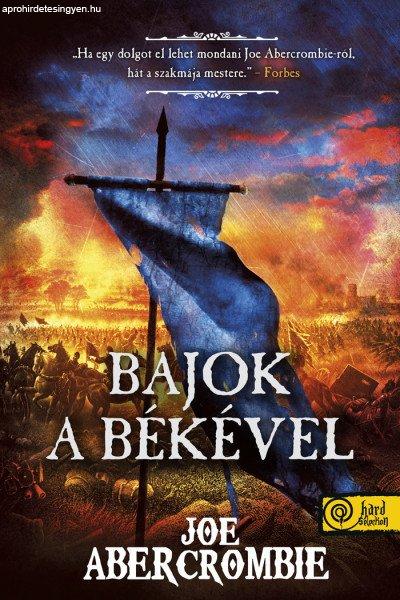 Bajok a békével (Az őrület kora 2.)