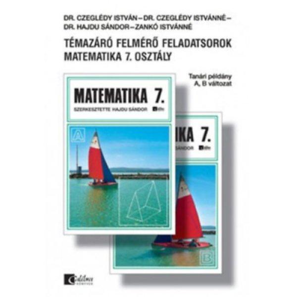 Témazáró felmérő feladatsorok matematika 7. osztály A,B változat Tanári
példány - Dr. Hajdu Sándor (szerk.)