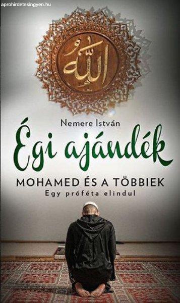 Égi ajándék - Mohamed és a többiek