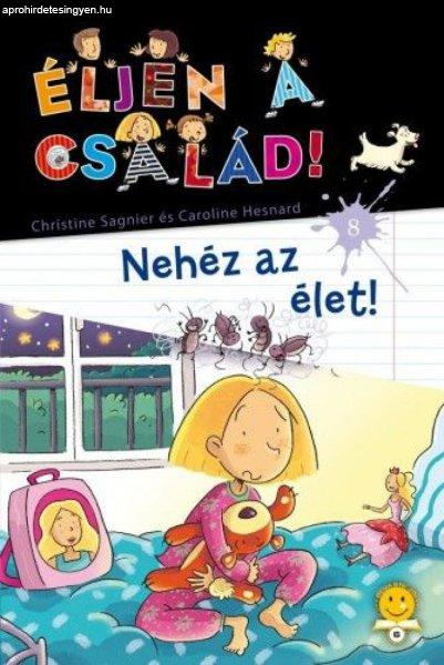 Éljen a család! 8. - Nehéz az élet