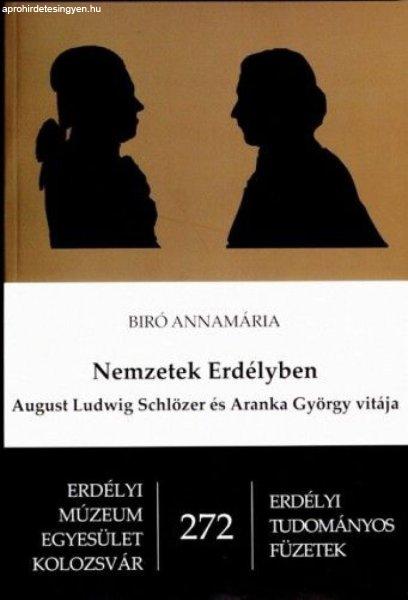 Nemzetek Erdélyben : August Ludwig Schlözer és Aranka György vitája