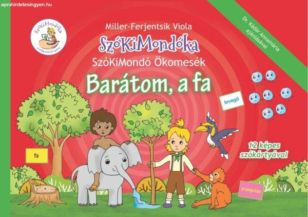 SzóKiMondó Ökomesék 2. Barátom, a fa