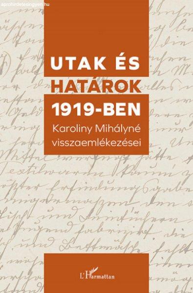 Utak és határok 1919-ben