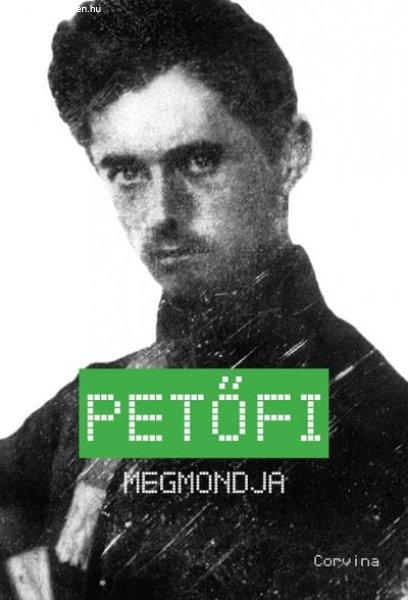 Petőfi megmondja