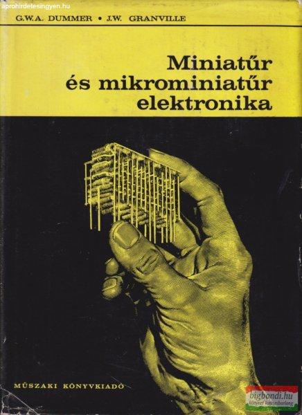 G. W. A. Dummer, J.W. Granville - Miniatűr és mikrominiatűr elektronika 