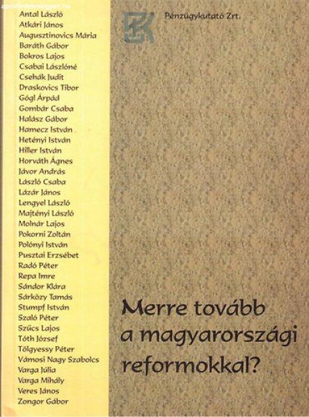 Merre tovább a magyarországi reformokkal? - konferenciasorozat - 