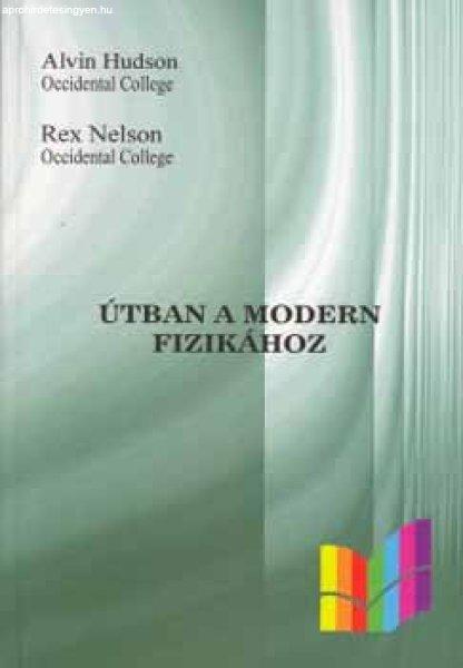 Útban a modern fizikához - Hudson, A.-Nelson, R.