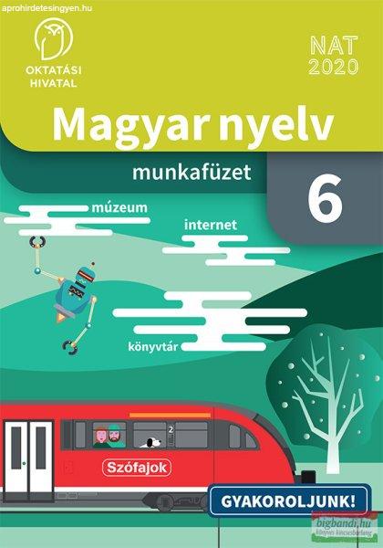 Magyar nyelv - Munkafüzet a 6. évfolyam számára OH-MNY06MB