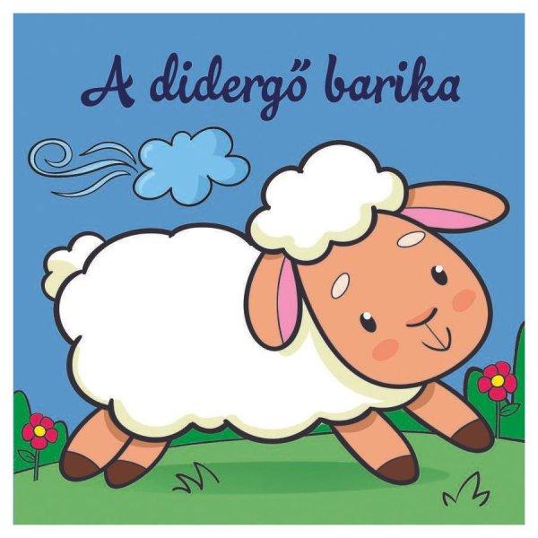 A didergő barika – Állati kalandok – Szivacskönyv