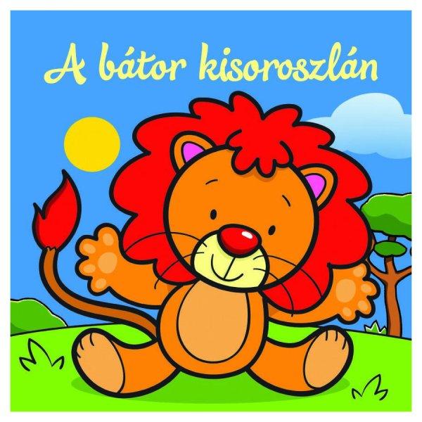 A bátor kisoroszlán – Állati kalandok