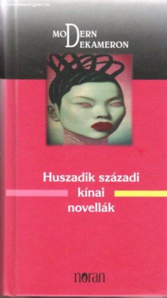 Huszadik századi kínai novellák - Kalmár Éva (szerk.)