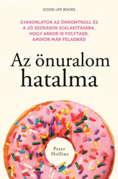 Az önuralom hatalma - Peter Hollins