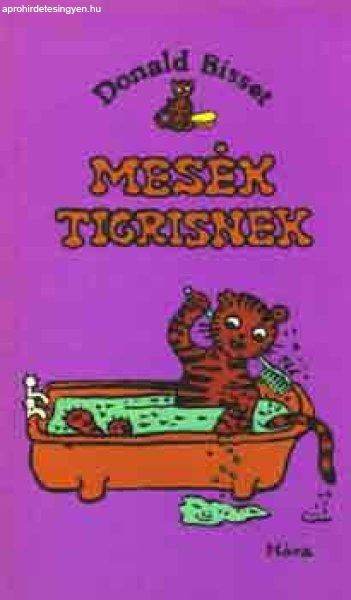 Mesék Tigrisnek - Donald Bisset