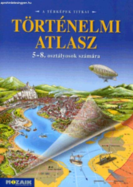 Történelmi atlasz 5-8. osztályosok számára (A térképek titkai. MS-4115) -