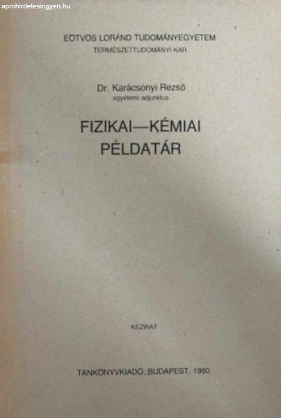 Fizikai-kémiai példatár - Dr. Karácsonyi Rezső