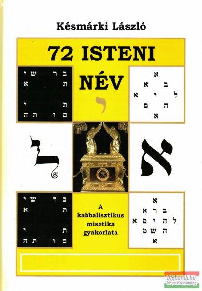 Késmárki László - 72 ?isteni név