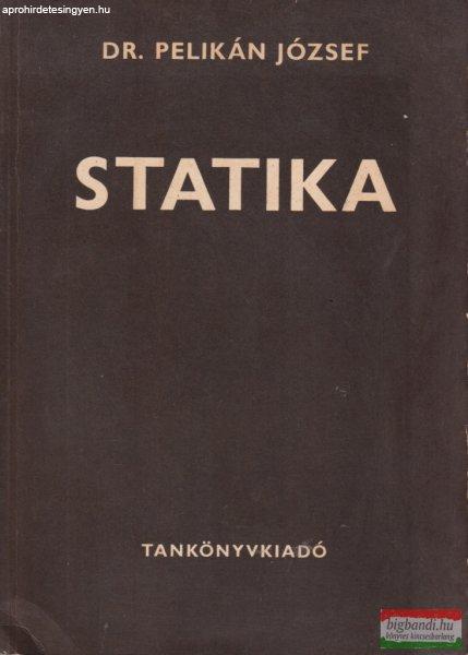 Dr. Pelikán József - Statika