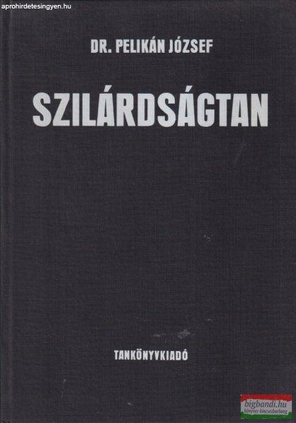 Dr. Pelikán József - Szilárdságtan