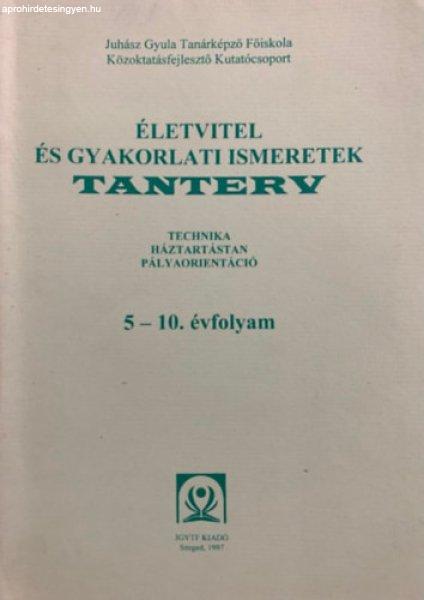 Életvitel és gyakorlati ismeretek - Tanterv 5-10. évfolyam - Pitrik József