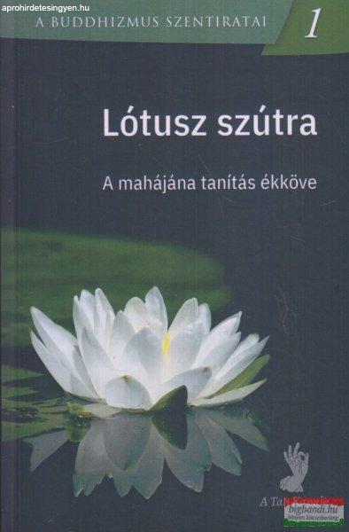 Lótusz szútra - A mahajána tanítás ékköve