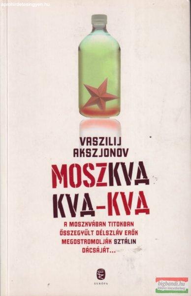 Vaszilij Akszjonov - Moszkva Kva-Kva