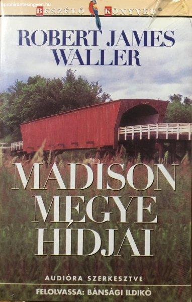 Madison megye hídjai - Felolvassa: Bánsági Ildikó (Hangoskönyv - 2 db audio
kazetta) - Robert James Waller