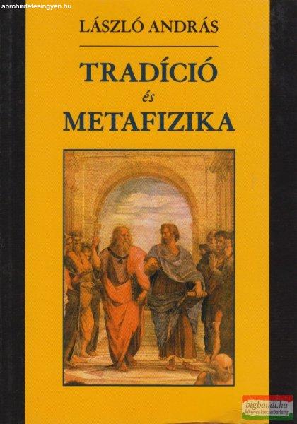 László András - Tradíció és metafizika