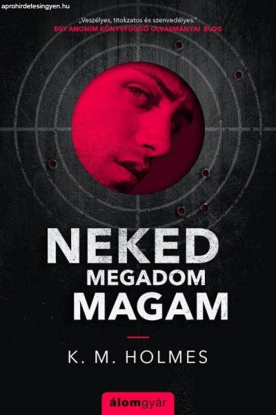 Neked megadom magam