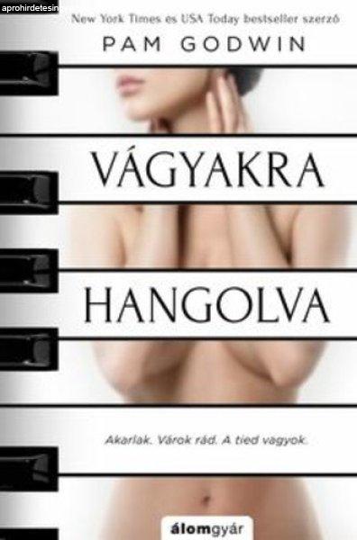 Pam Godwin: Vágyakra hangolva