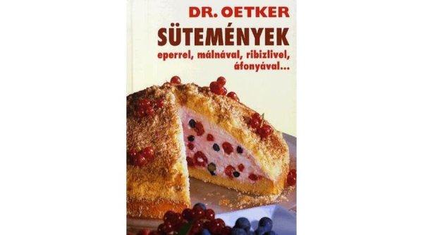 Sütemények eperrel, málnával, ribizlivel, áfonyával... - Dr. Oetker