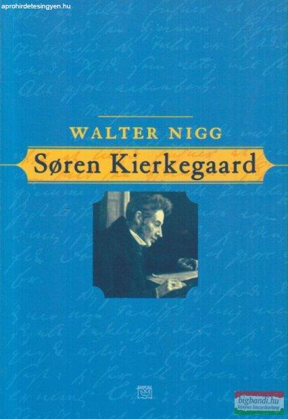 Walter Nigg - Soren Kierkegaard