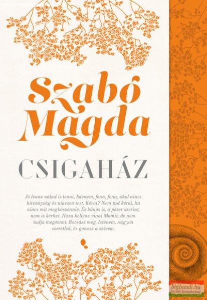 Szabó Magda - Csigaház