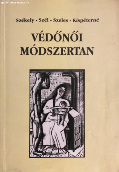 Védőnői módszertan - Székely-Szál-Szeles-Kispéterné