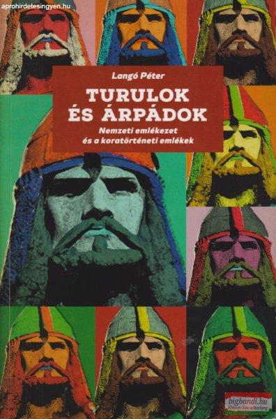 Langó Péter - Turulok és Árpádok