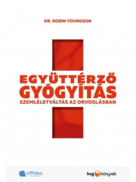 Együttérző gyógyítás - Dr. Youngson Robin