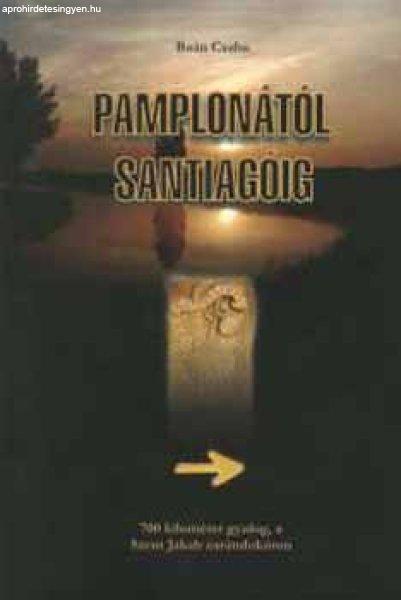 Pamplonától Santiagóig - Baán Csaba