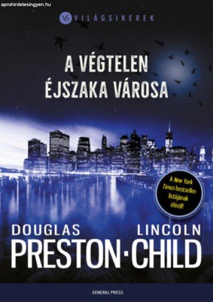 A végtelen éjszaka városa - Douglas Preston, Lincoln Child