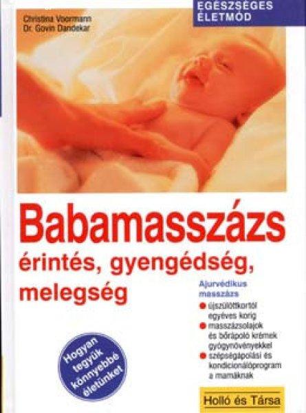 Babamasszázs - érintés, gyengédség, melegség - C. Voormann; G. Dandekar