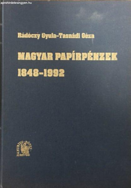 Magyar papírpénzek 1848-1992 - Rádóczy Gyula-Tasnádi Géza