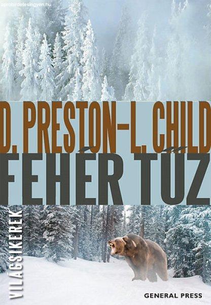 Fehér tűz - Douglas Preston; Lincoln Child