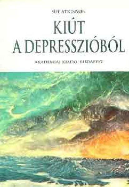 Kiút a depresszióból - Sue Atkinson