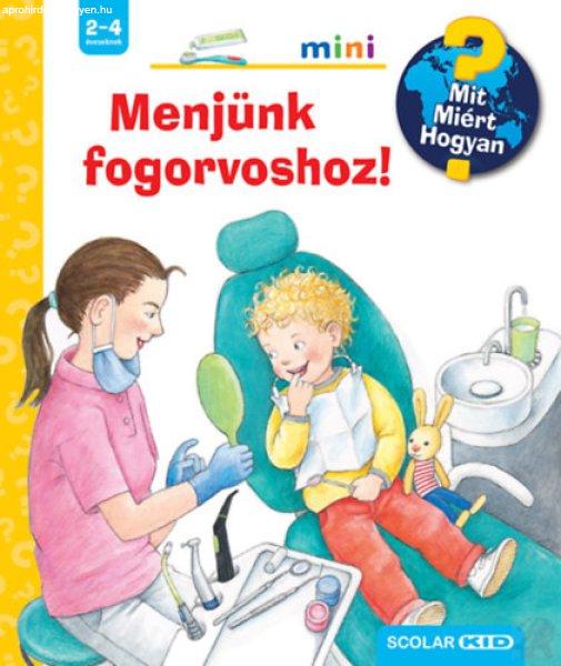 MENJÜNK FOGORVOSHOZ!