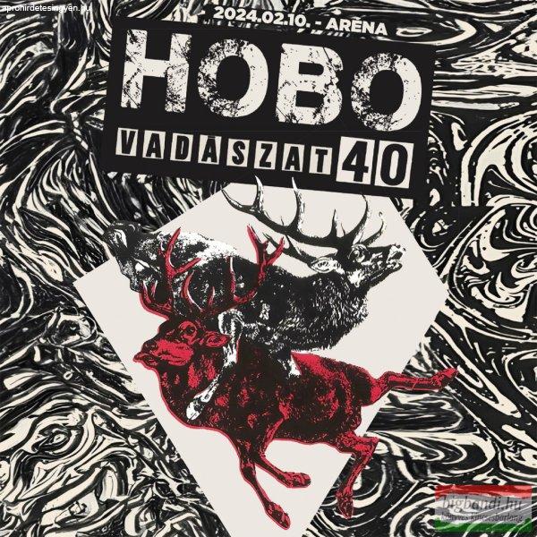 Hobo - Vadászat 40 - 2024.02.10-Aréna - 2 CD