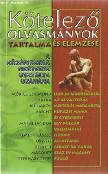 Kötelező olvasmányok tartalma és elemzése a középiskola negyedik
osztálya számára - Elekes Szentágotai Blanka