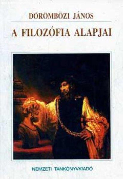 A filozófia alapjai - Dörömbözi János