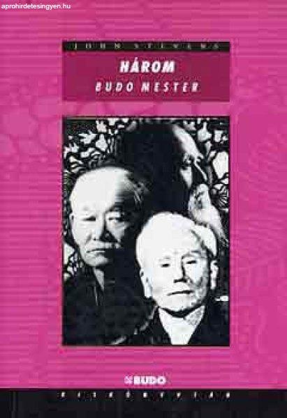 Három budo mester - John Stevens