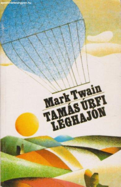 Tamás úrfi léghajón - Mark Twain