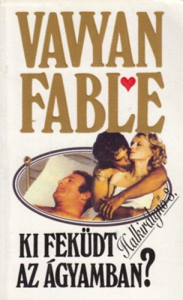 Ki feküdt az ágyamban? (Halkirálynő 3.) - Vavyan Fable